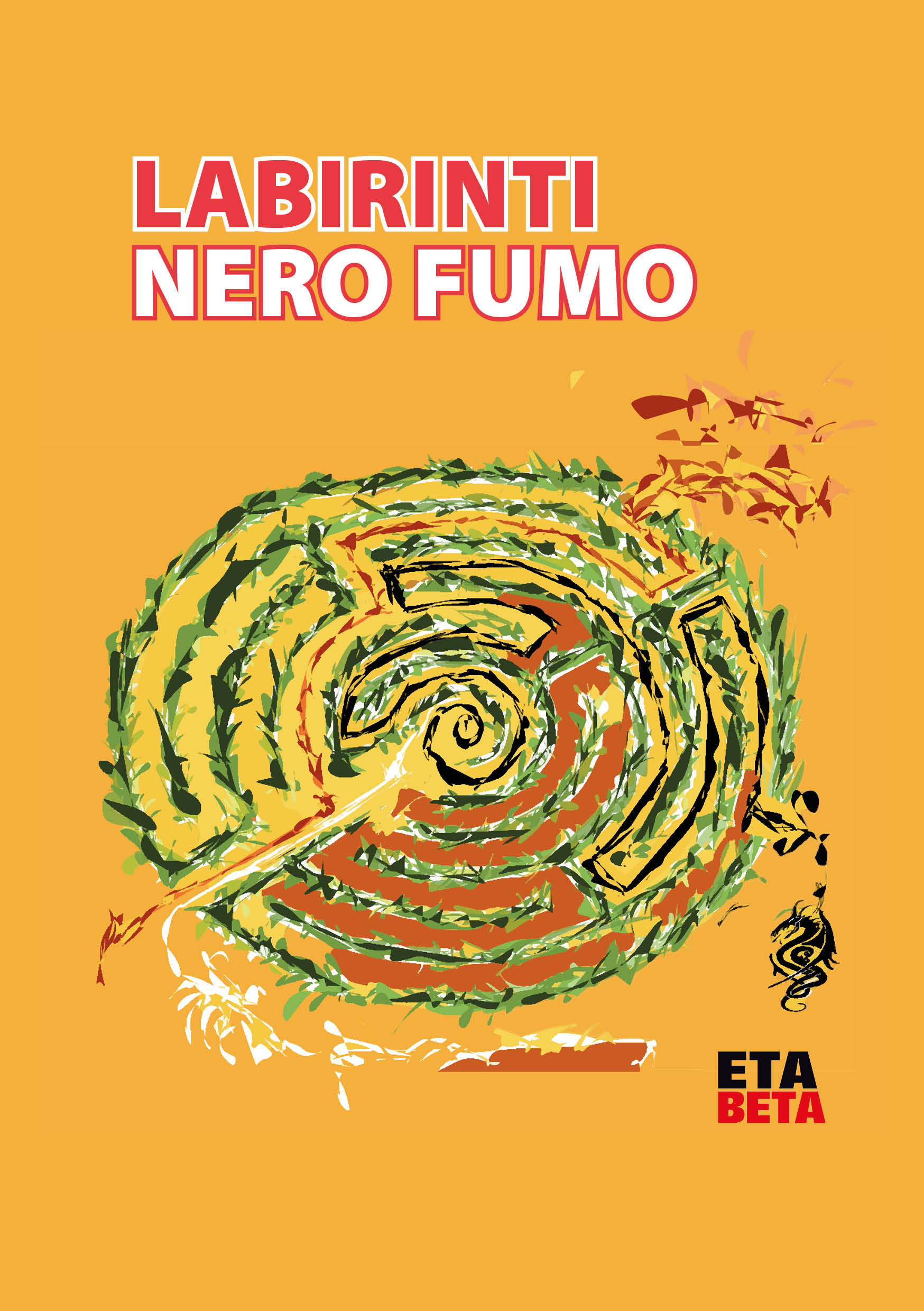 Labirinti nero fumo - Edizioni Eta Beta Torino